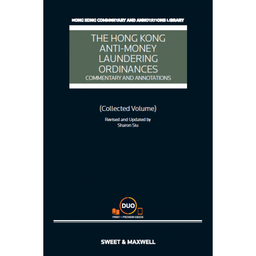 The Hong Kong Anti‐Money Laundering Ordinances: Commentary and Annotations 2nd ed + Proview